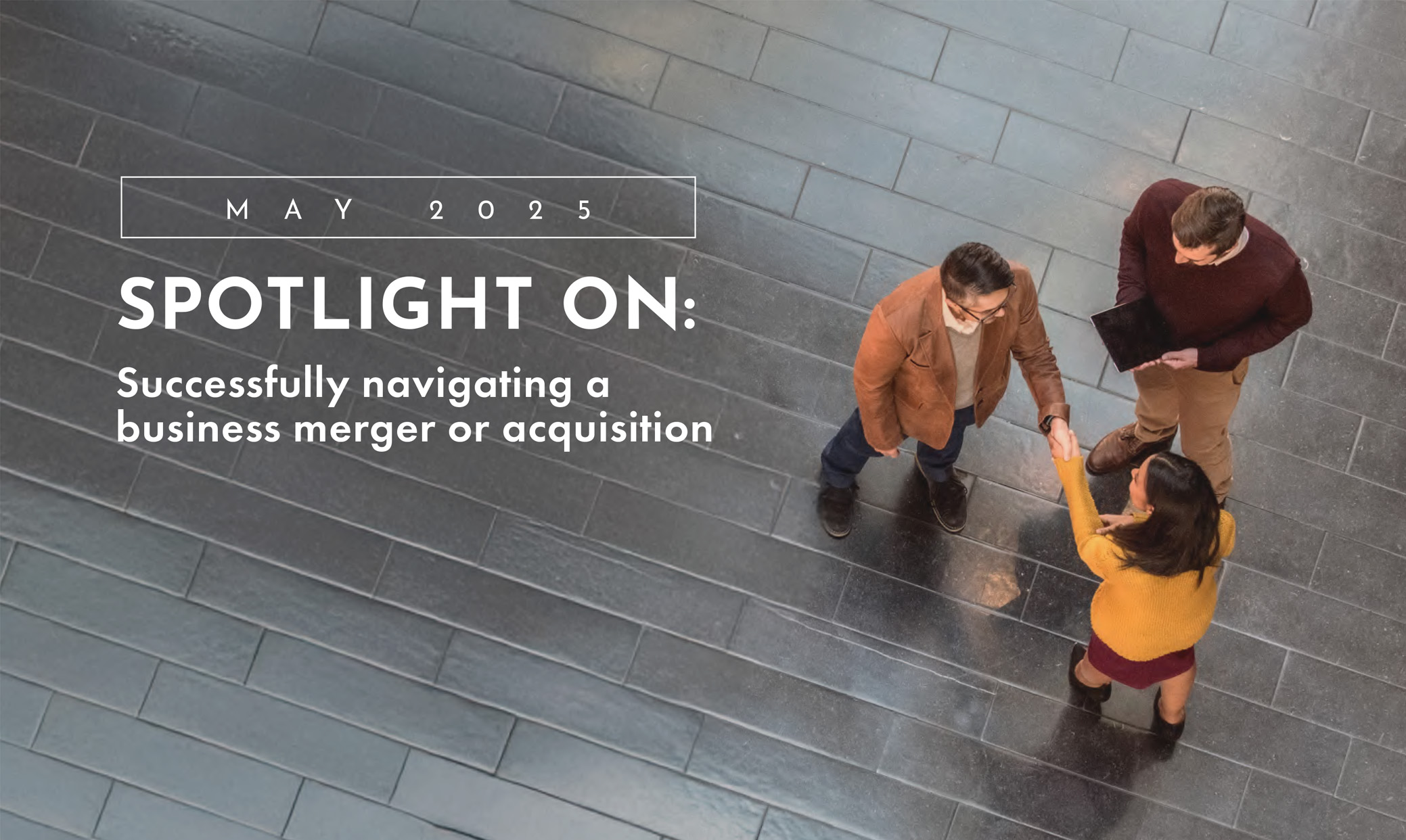 Successfully navigating a business merger or acquisition